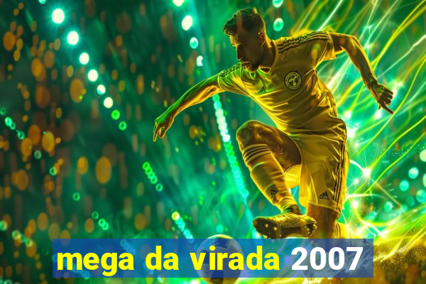 mega da virada 2007